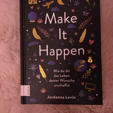 Make It Happen - Buch über Manifesting 