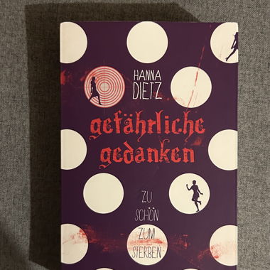Gefährliche Gedanken - Hanna Dietz