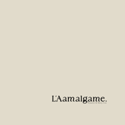 L’Aamalgame