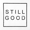 STILL_GOOD