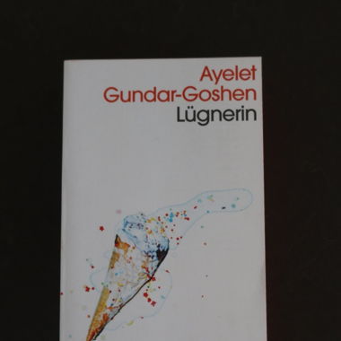 Lügnerin von Ayelet Gundar-Goshen