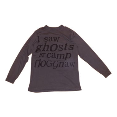 CPFM Longsleeve "I saw ghosts at camp flog gnaw" M