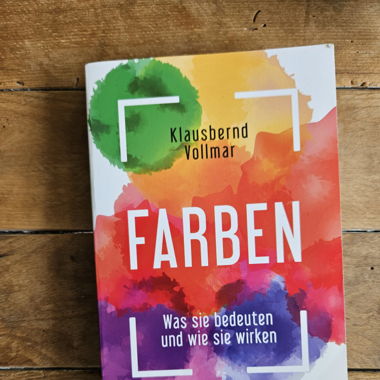 Farben was sie bedeuten, wie sie wirken