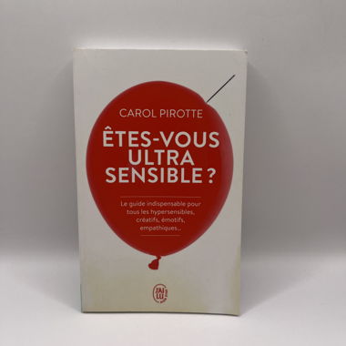 Sei una persona altamente sensibile? – Carol Pirotte (Francese)