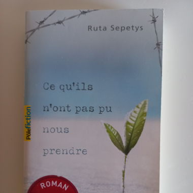 Ce qu'ils n'ont pas pu nous prendre-Ruta Sepetys