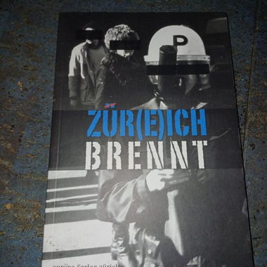 Zür(e)ich brennt Jugendunruhen Buch