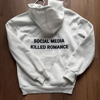 Statement Hoodie Social Media Killed Romance