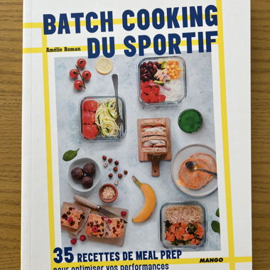 Batch Cooking Sportif – 35 Recettes de Meal Prep