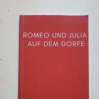 Romeo und Julia auf dem Dorfe