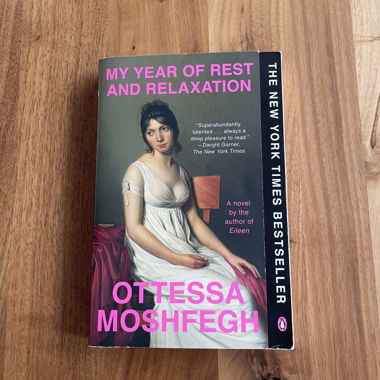 My year of rest and relaxation by Otessa Moshfegh