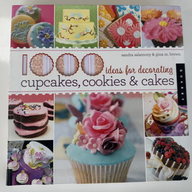 1000 Ideas for Decorating Cupcakes and Cakes