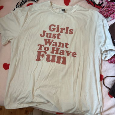 oversized Girls Just Want To Have Fun T-shirt