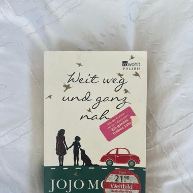 Weit weg und ganz nah - Jojo Moyes