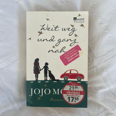 Weit weg und ganz nah - Jojo Moyes
