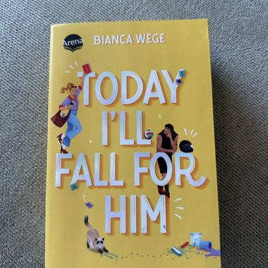 Bianca Wege – Today I’ll Fall For Him