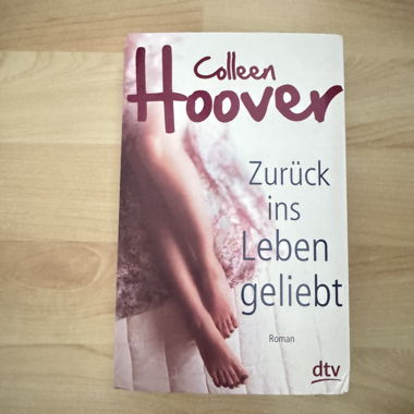Zurück ins Leben geliebt-Colleen Hoover