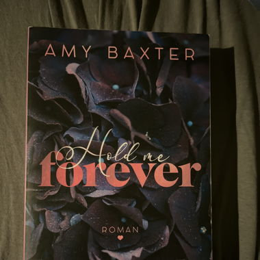 Hold me Forever. Amy Baxter