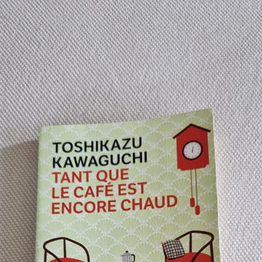 Livre Tant que le café est encore chaud 