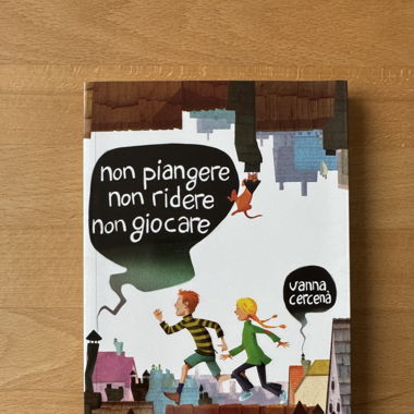 Non piangere non ridere non giocare,Vanna Cercenà