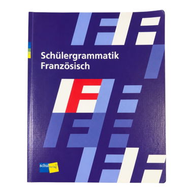 Schülergrammatik Französisch