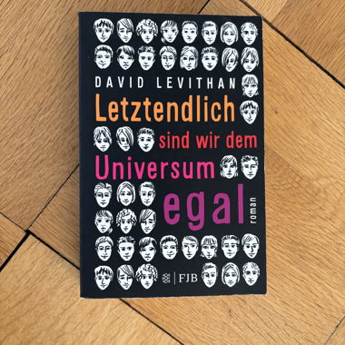 Letztendlich sind wir dem Universum egal