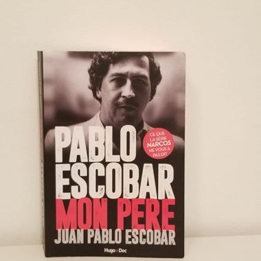 PABLO ESCOBAR - Mon Père (Biographie par son fils)