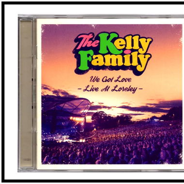 CD The Kelly Family We got Love Live at Loreley