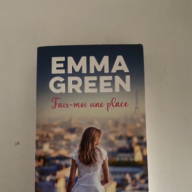FAIS MOI UNE PLACE - EMMA GREEN 