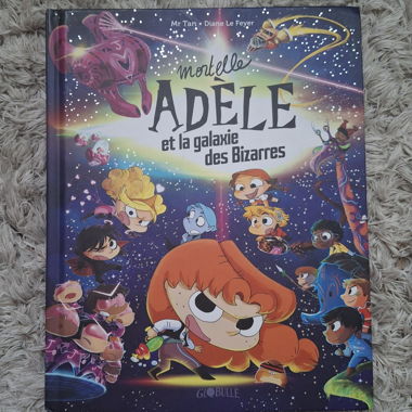 Mortelle Adèle und die Galaxie