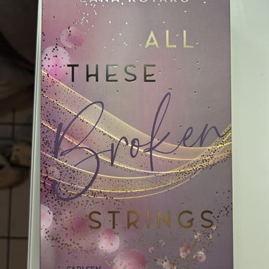All These Broken Strings