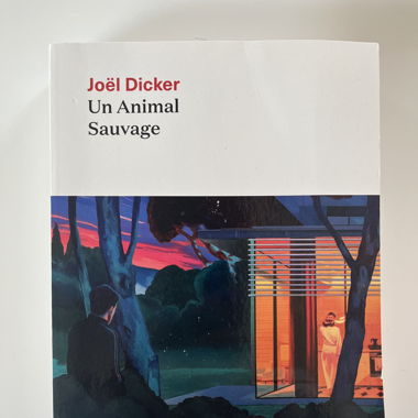 Livre Un Animal Sauvage Joël Dicker