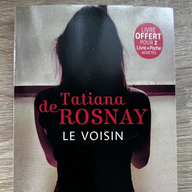 Le voisin / Tatiana de Rosnay