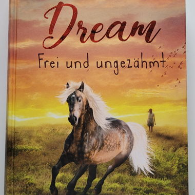 Buch Dream Frei und ungezähmt