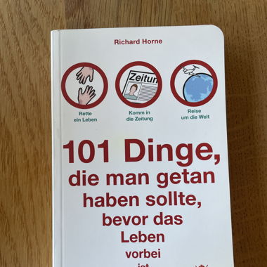 101 Dinge, die man getan haben sollte, bevor..