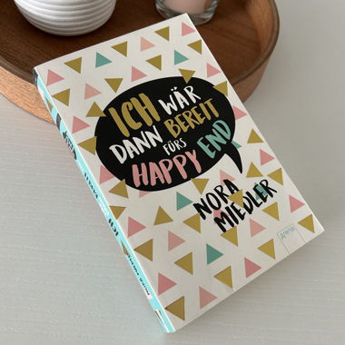Ich wäre dann bereit fürs Happy End