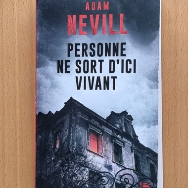 Personne ne sortira d'ici vivant - Adam Nevill