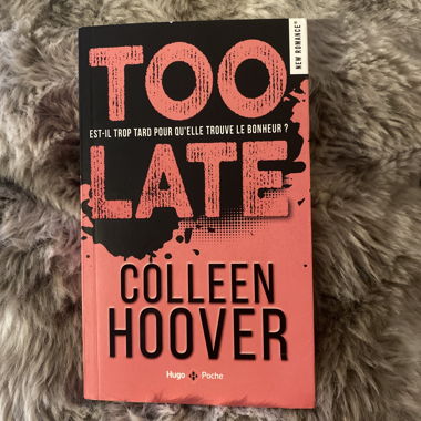 Too Late - Colleen Hoover