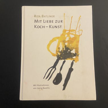 Kochbuch- MIT LIEBE ZUR KOCH - KUNST