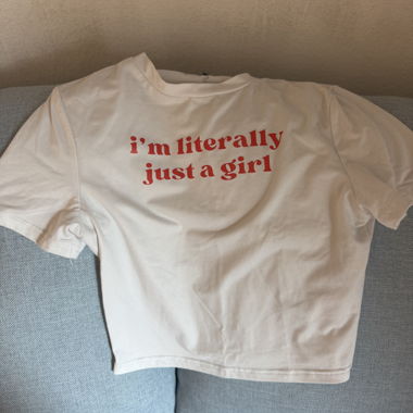 T-shirt « Je suis littéralement juste une fille »