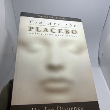 You are the Placebo