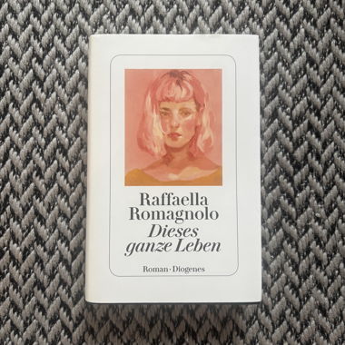 Romanzo «Dieses ganze Leben»