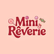 Mini.Rêverie