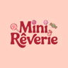 Mini.Rêverie