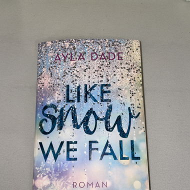 Like snow we fall (von Ayla Dade)