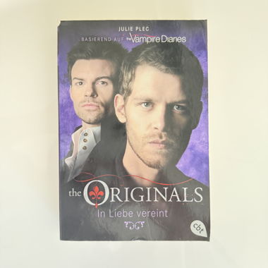 The Originals : Unis par l'amour - Julie Plec