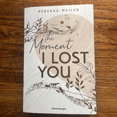 The Moment I Lost You - Rebekka Weiler