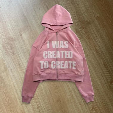 I was created to create pink zip up hoodie