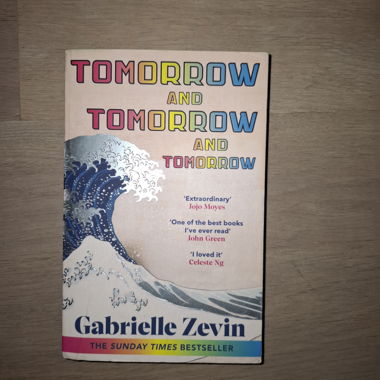 Tomorrow and tomorrow and tomorrow Gabrielle Zevin