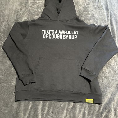 THATS A AWFUL LOT OF COUGH SYRUP Hoodie