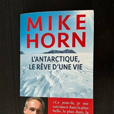 Mike Horn - l'antarctique, le rêve d'une vie